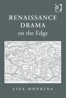 Renaissance Drama on the Edge 1409438198 Book Cover