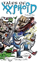 Tales of Xyphoid Volume 1 Hardcover 1105826651 Book Cover