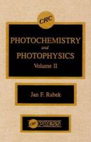 Photochemistry and Photophysics, Volume II 084934042X Book Cover