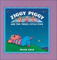 Ziggy Piggy and the Three Little Pigs 1550745158 Book Cover