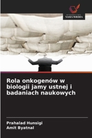 Rola onkogenów w biologii jamy ustnej i badaniach naukowych (Polish Edition) 6209238890 Book Cover