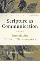 Scripture as Communication: Introducing Biblical Hermeneutics 0801027888 Book Cover
