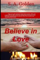 Believe in Love 1720062838 Book Cover