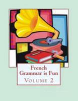 French Grammar is Fun 1469926857 Book Cover