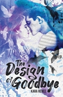 The Design of Goodbye B0CGTTV3XM Book Cover