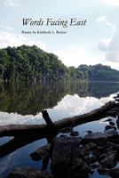 Words Facing East 1936370174 Book Cover