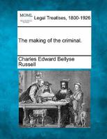 The making of the criminal. 1240137931 Book Cover
