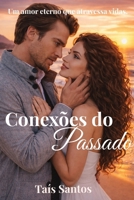 Conexões do passado (Portuguese Edition) B0GT1HKNP3 Book Cover