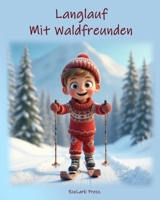 Langlauf Mit Waldfreunden (German Edition) B0GNZSGNLG Book Cover