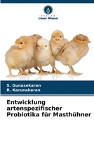 Entwicklung artenspezifischer Probiotika für Masthühner 6206852768 Book Cover