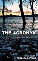 The Acronym: White Nights of St. Petersburg 1934938408 Book Cover