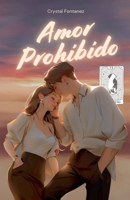 Amor Prohibido (Spanish Edition) B0H778G4HK Book Cover