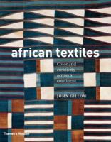 African Textiles: Color and Creativity Across a Continent 0500292213 Book Cover