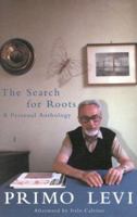 The Search For Roots: A Personal Anthology 1566635047 Book Cover