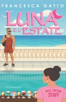 LUNA E L'ESTATE (Italian Edition) B0FHQNLRLJ Book Cover