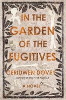 In the Garden of the Fugitives 1250214912 Book Cover