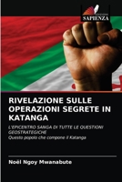 Rivelazione Sulle Operazioni Segrete in Katanga 6203117749 Book Cover