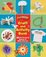 The Beginner's Bible Craft and Activity Book: 30 Fun Projects Based on Bible Stories 031036714X Book Cover