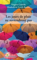 Les jours de pluie ne reviendront pas. (Au-Delà Du Témoignage) (French Edition) 2343187568 Book Cover