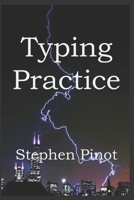 Typing Practice: Stephen Pinot 1082443700 Book Cover