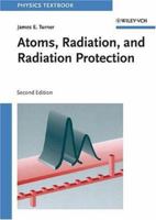 Atoms, Radiation, and Radiation Protection, 2nd Edition