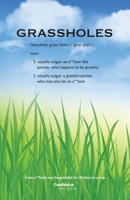 Grassholes 0578926822 Book Cover