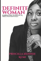 Definite Woman: Embracing Purpose & True Potentialsi B0DPJ1BM13 Book Cover