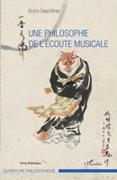 Une philosophie de l'écoute musicale (Ouverture Philosophique) (French Edition) 2343158355 Book Cover