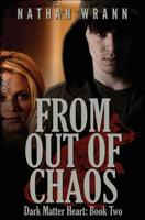 From Out Of Chaos 1477435530 Book Cover