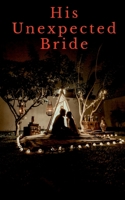 His Unexpected Bride 1684945313 Book Cover