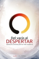 Del vacío al despertar: Sabiduría oriental para la vida moderna (Spanish Edition) B0GDGQS8BM Book Cover