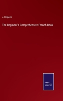 The Beginner's Comprehensive French Book 101889716X Book Cover