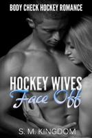 Hockey Wives Face Off 1533669279 Book Cover