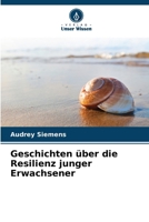 Geschichten über die Resilienz junger Erwachsener (German Edition) 6209886361 Book Cover