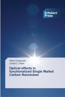 Optical effects in functionalized Single Walled Carbon Nanotubes 3639515323 Book Cover