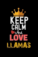 Keep Calm And Love LLAMAS Notebook - LLAMAS Funny Gift: Lined Notebook / Journal Gift, 120 Pages, 6x9, Soft Cover, Matte Finish 1673937462 Book Cover
