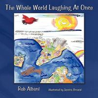 The Whole World Laughing At Once 1438979479 Book Cover