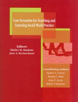 Case Scenarios for Teaching and Learning Social Work Practice (Teaching Social Work) 0872930823 Book Cover