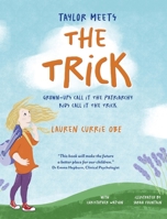 Taylor Meets The Trick: Grown-Ups Call It The Patriarchy Kids Call It The Trick 106855231X Book Cover