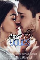 Royally Yours: A Royally Yours series: Book 1 1091202567 Book Cover