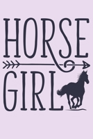 Horse Girl: Horse Lined Notebook, Journal, Organizer, Diary, Composition Notebook, Gifts for Horse Riders and Lovers 1706267843 Book Cover