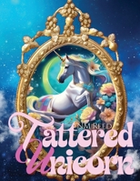 Tattered Unicorn 5 Languages: English French German Italian Spanish B0F3B3XGTB Book Cover