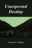 Unexpected Destiny 1105036340 Book Cover
