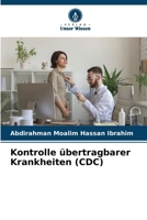 Kontrolle übertragbarer Krankheiten (CDC) (German Edition) 6207859235 Book Cover