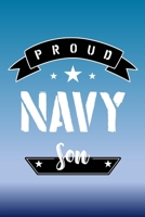Proud Navy Son: Letters to My Son Lined Journal - Keepsake Notebook for Moms, Step-Moms, Grand Mothers to record the different stages of their boys life as he grows. 1704250838 Book Cover