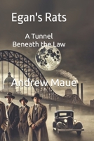 Egan’s Rats: A Tunnel Beneath the Law (Volstead Vaults) B0F38PKSML Book Cover
