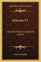 Il Bruzio V1: Giornale Politico Letterario (1878) 1161202110 Book Cover