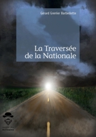 La Traversée de la Nationale (French Edition) 2342160720 Book Cover