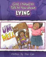 Lying (God, I Need to Talk to You About...) 0570087325 Book Cover