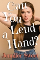 Can You Lend a Hand?: A Gradual Feminization Novel B0CQ5KNQ1B Book Cover